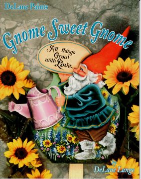Delane Paints Gnome Sweet Gnome - DeLane Lange - OOP
